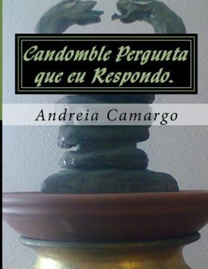 Candomble Pergunta que eu Respondo.: Candomble sem misterio