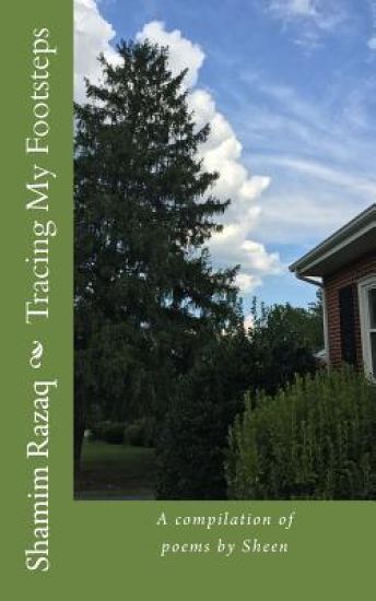 Tracing My Footsteps: A compilation of poems by Sheen