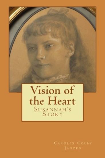 Vision of the Heart: Susannah's Story
