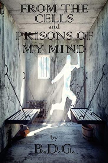 From The Cells and Prisons of My Mind