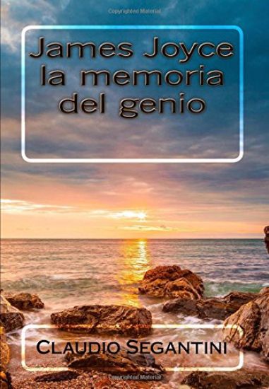 James Joyce: la memoria del genio
