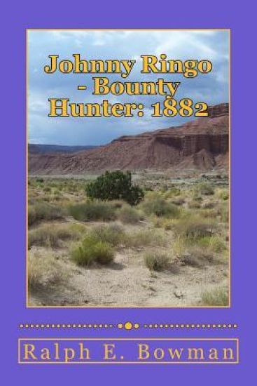 Johnny Ringo - Bounty Hunter: 1882