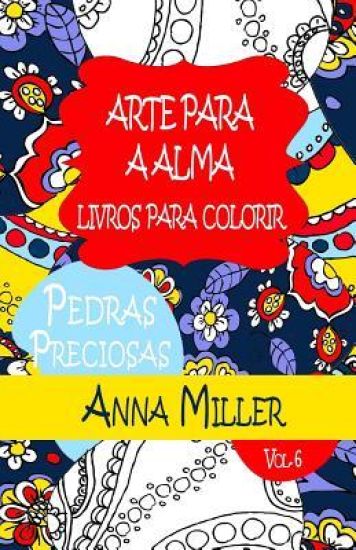 Pedras Preciosas Livro Para Colorir Anti- Stress: Arte Para A Alma Livros de Colorir Para Adultos: Edição de Praia