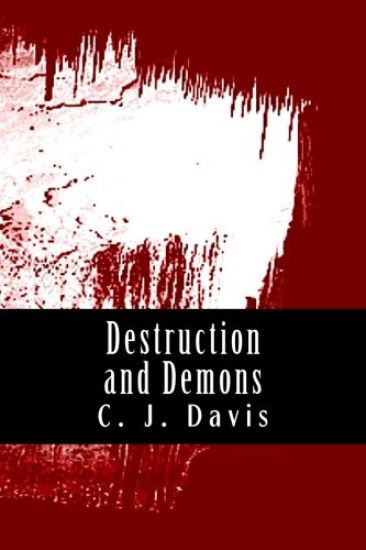Destruction and Demons