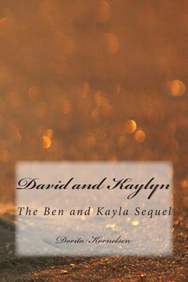 David and Kaylyn (The Ben and Kayla Sequel)