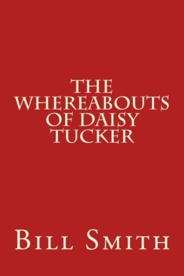 The Whereabouts Of Daisy Tucker