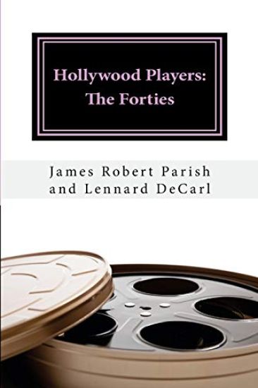 Hollywood Players: The Forties