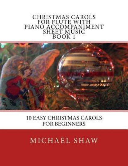 Christmas Carols For Flute With Piano Accompaniment Sheet Music Book 1