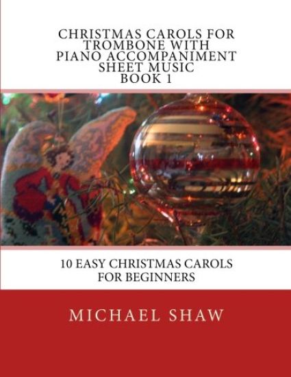 Christmas Carols For Trombone With Piano Accompaniment Sheet Music Book 1