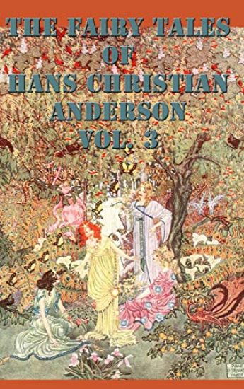 The Fairy Tales of Hans Christian Anderson Vol. 3