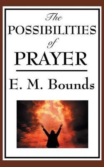 The Possibilities of Prayer