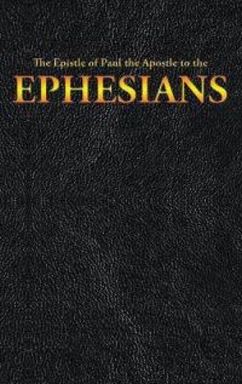 The Epistle of Paul the Apostle to the EPHESIANS