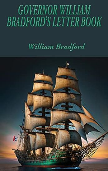 Governor William Bradford's Letter Book