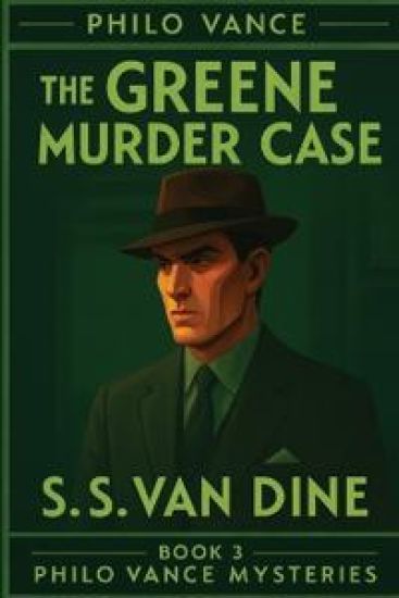 The Greene Murder Case