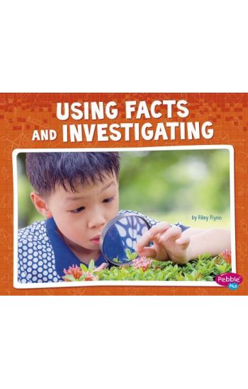 Using Facts and Investigating