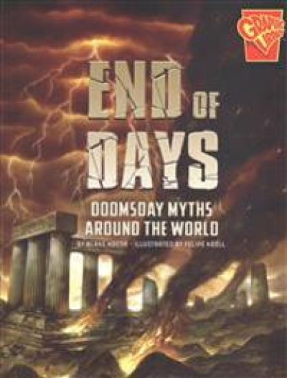 End of Days: Doomsday Myths Around the World