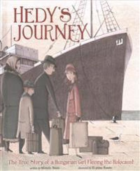 Hedy's Journey: The True Story of a Hungarian Girl Fleeing the Holocaust