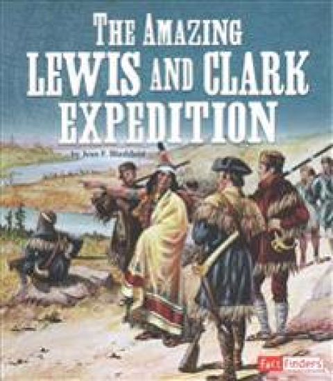 The Amazing Lewis and Clark Expedition