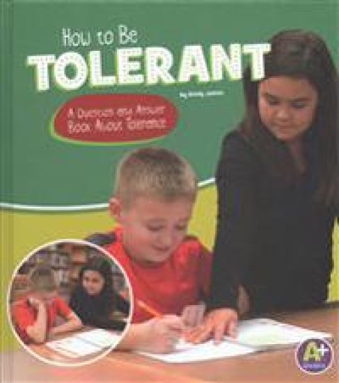 How to Be Tolerant: A Question and Answer Book about Tolerance