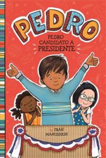 Pedro, Candidato A Presidente = Pedro for President