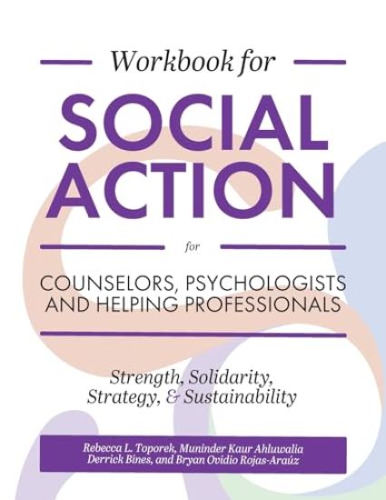 Workbook for Social Action for Counselors, Psychologists, and Helping Professionals