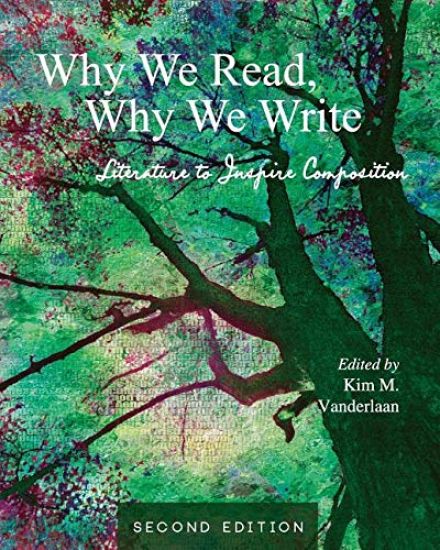 Why We Read, Why We Write: Literature to Inspire Composition