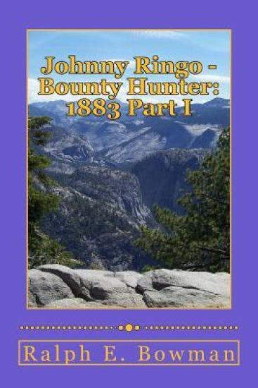 Johnny Ringo - Bounty Hunter: 1883 Part I