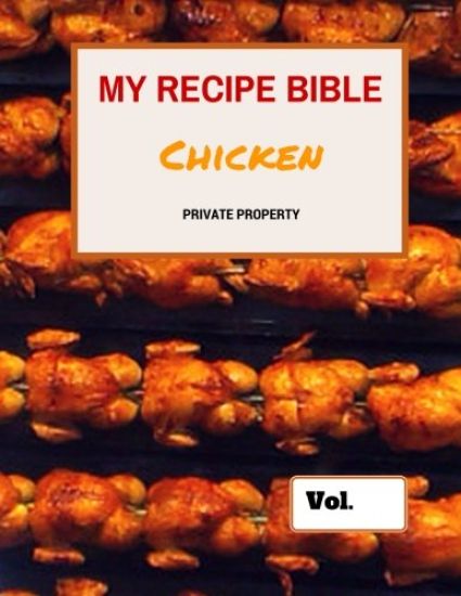 My Recipe Bible - Chicken: Private Property