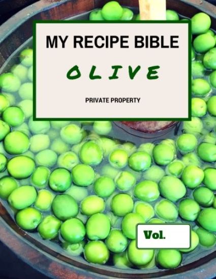 My Recipe Bible - Olive: Private Property