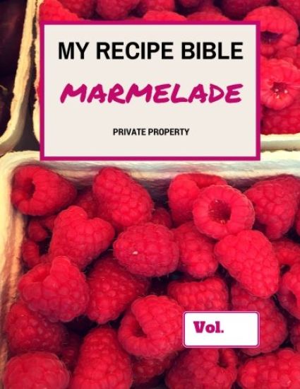 My Recipe Bible - Marmelade: Private Property