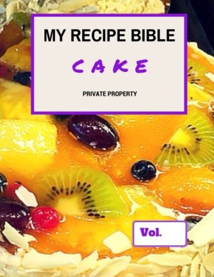 My Recipe Bible - Cake: Private Property