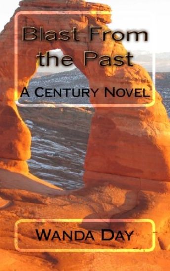 Blast From the Past: A Century Novel
