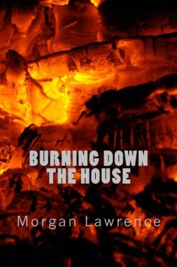 Burning Down The House