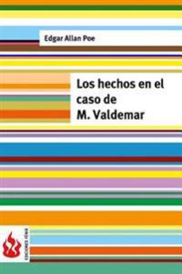 Los hechos en el caso de M. Valdemar: (low cost). Edición limitada