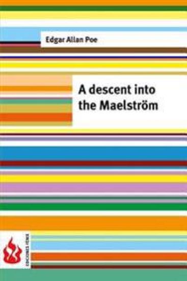 A descent into the Maelström: (low cost). limited edition