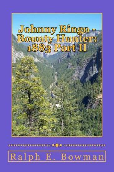Johnny Ringo - Bounty Hunter: 1883 Part II