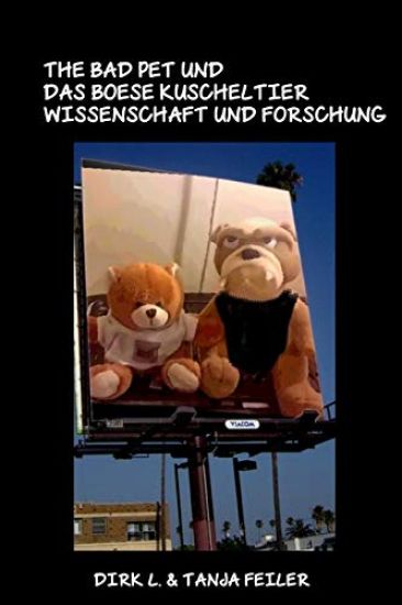 The bad Pet und das boese Kuscheltier: Wissenschaft und Forschung