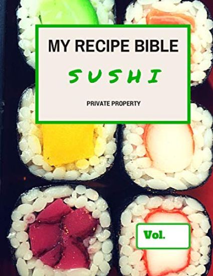 My Recipe Bible - Sushi: Private Property