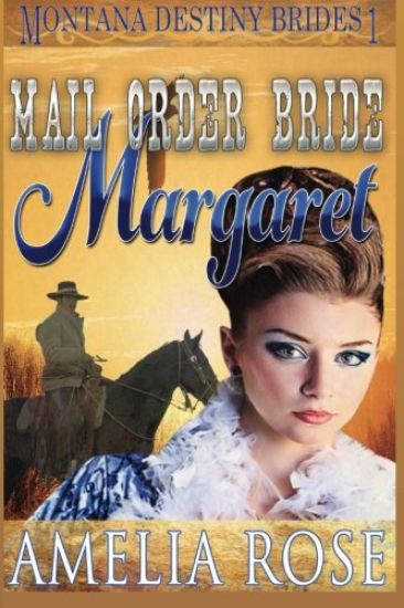 Mail Order Bride Margaret: Clean Historical Cowboy Romance