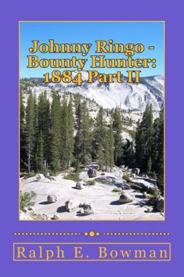 Johnny Ringo - Bounty Hunter: 1884: Part II