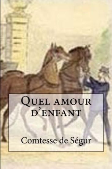 Quel amour d'enfant