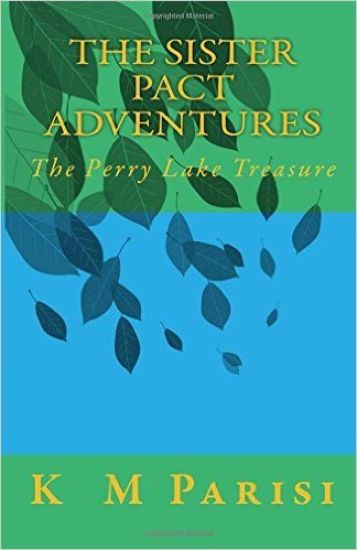 The Sister Pact Adventures: The Perry Lake Treasure