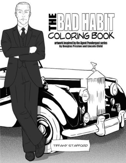 The Bad Habit Coloring Book: artwork inspired by the Agent Pendergast series by Douglas Preston and Lincoln Child