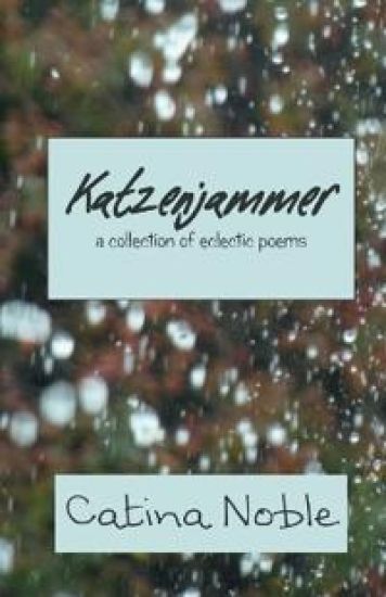 Katzenjammer: a collection of eclectic poems
