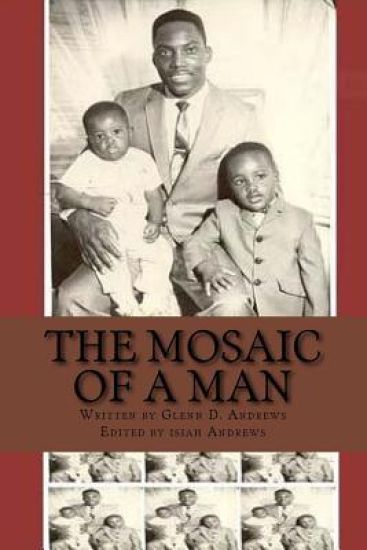 The Mosaic of a Man: The Definitive Aspects of African American Manhood