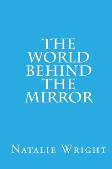 The World Behind the Mirror