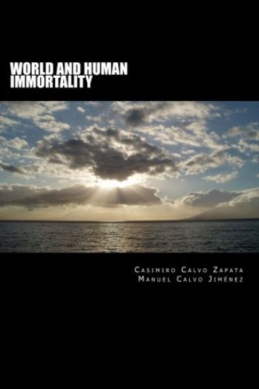 World and human immortality: bases to expect human consciousness immortality