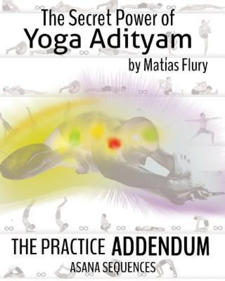 The Secret Power of Yoga Adityam Adendum: Asana Series