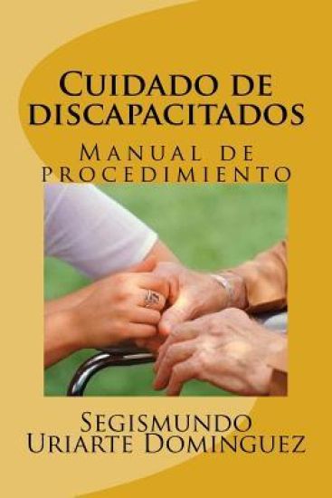 Cuidado de discapacitados: Manual de procedimiento