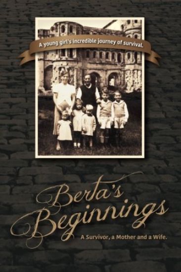 Berta's Beginnings: A Survivor, a Mother and a Wife.